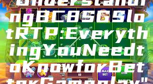 "Understanding BC8 SG Slot RTP: Everything You Need to Know for Better Gameplay"